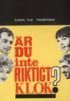 plakat filmu Är du inte riktigt klok?