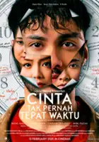 plakat filmu Cinta Tak Pernah Tepat Waktu