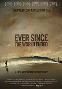 Plakat filmu Ever Since the World Ended