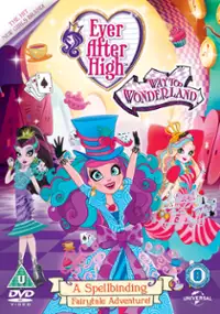 Plakat filmu Ever After High: Way Too Wonderland