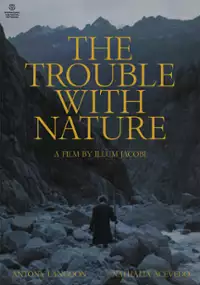 Plakat filmu The Trouble with Nature