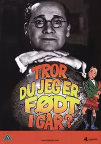Plakat filmu Tror du jeg er født i Gaar!