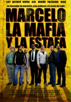plakat filmu Marcelo, La Mafia y La Estafa