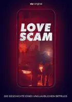 plakat filmu Love Scam - Die Geschichte eines unglaublichen Betrugs