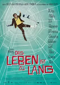 Plakat filmu Das Leben ist zu lang