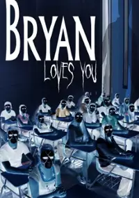 Plakat filmu Bryan Loves You
