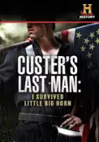 Jeffrey Smith / Custer's Last Man: I Survived Little Big Horn