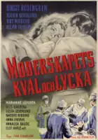 plakat filmu Moderskapets kval och lycka