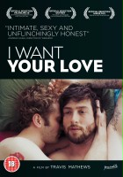 plakat filmu I Want Your Love