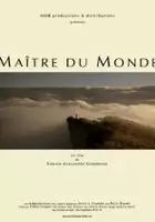 Antoine Brochu / Maître du monde