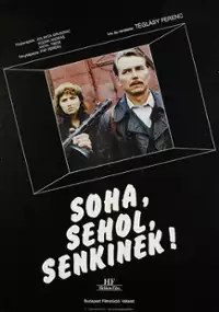 Plakat filmu Soha, sehol, senkinek!