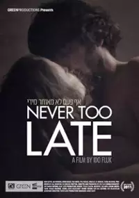 Plakat filmu Nigdy nie jest za późno