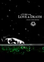 plakat filmu A Cure for Love & Death