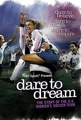 plakat filmu Dare to Dream: The Story of the U.S. Women's Soccer Team