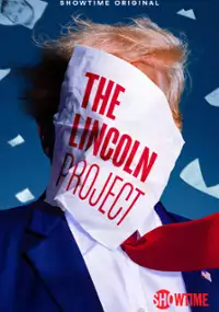 Plakat serialu The Lincoln Project