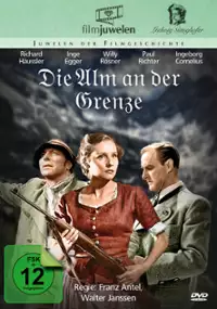 Plakat filmu Die Alm an der Grenze
