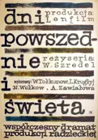 plakat filmu Dni powszednie i święta