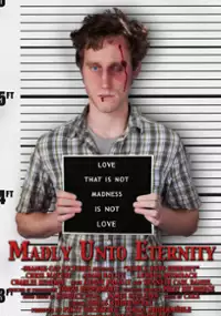 Plakat filmu Madly Unto Eternity