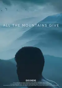 Plakat filmu All the Mountains Give