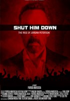 plakat filmu Shut Him Down: The Rise of Jordan Peterson