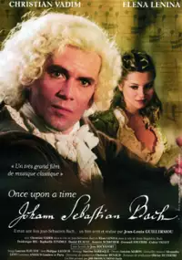 Plakat filmu Il &eacute;tait une fois Jean-S&eacute;bastien Bach