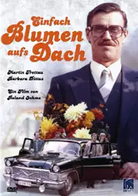 Plakat filmu Einfach Blumen aufs Dach