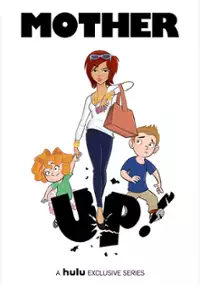 Plakat serialu Mother Up!