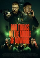 plakat filmu Bad Things in the Middle of Nowhere