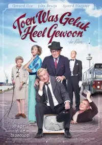 Plakat filmu Toen was geluk heel gewoon: De film