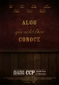 Plakat filmu Algo que solo dios conoce