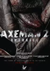 Plakat filmu Axeman 2: Overkill