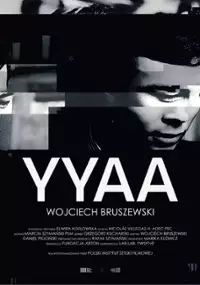Plakat filmu YYAA. Wojciech Bruszewski
