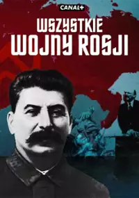 Plakat serialu Wszystkie wojny Rosji
