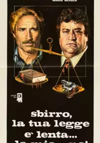 Plakat filmu Sbirro, la tua legge è lenta... la mia... no!