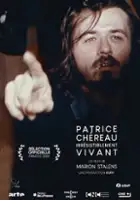 Samuel Hirsch / Patrice Ch&eacute;reau, irr&eacute;sistiblement vivant