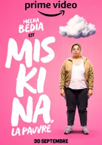 Plakat serialu Miskina, la pauvre