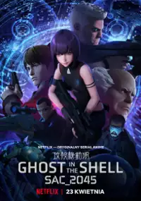 Plakat serialu Ghost in the Shell: SAC_2045