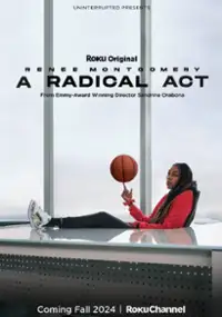 Plakat filmu A Radical Act: Renee Montgomery