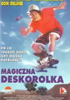 plakat filmu Magiczna deskorolka