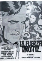 plakat filmu La fuerza inútil
