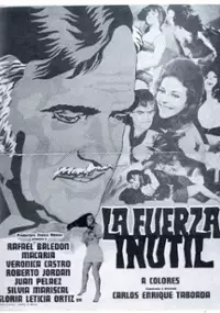 Plakat filmu La fuerza inútil