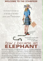 plakat filmu How I Became an Elephant