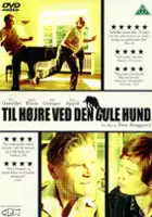 plakat filmu Til højre ved den gule hund