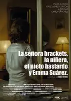 Laura de la Isla / La señora Brackets, la niñera, el nieto bastardo y Emma Suárez