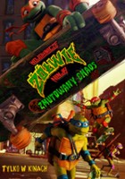 plakat filmu Wojownicze Żółwie Ninja: zmutowany chaos
