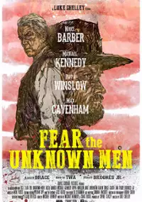 Plakat filmu Fear the Unknown Men