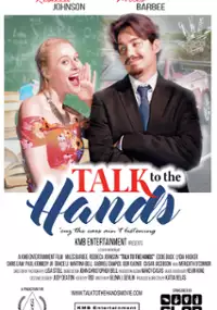 Plakat filmu Talk to the Hands
