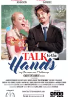 plakat filmu Talk to the Hands