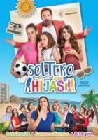 plakat filmu Soltero con hijas