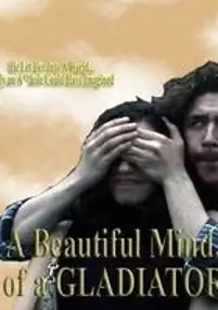 Plakat filmu A Beautiful Mind... of a Gladiator